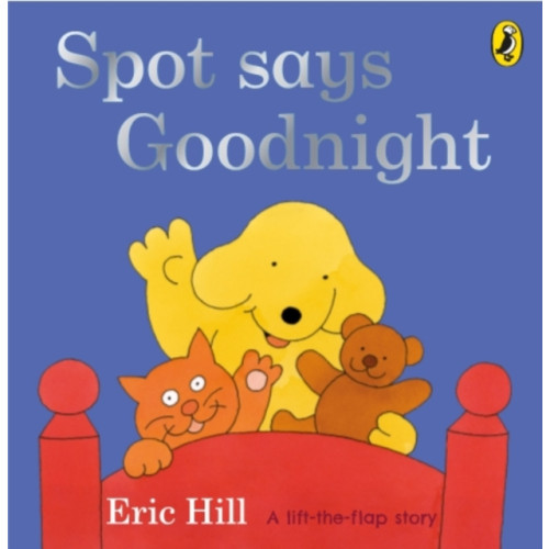 Penguin Random House Children's UK Spot Says Goodnight (bok, board book, eng)