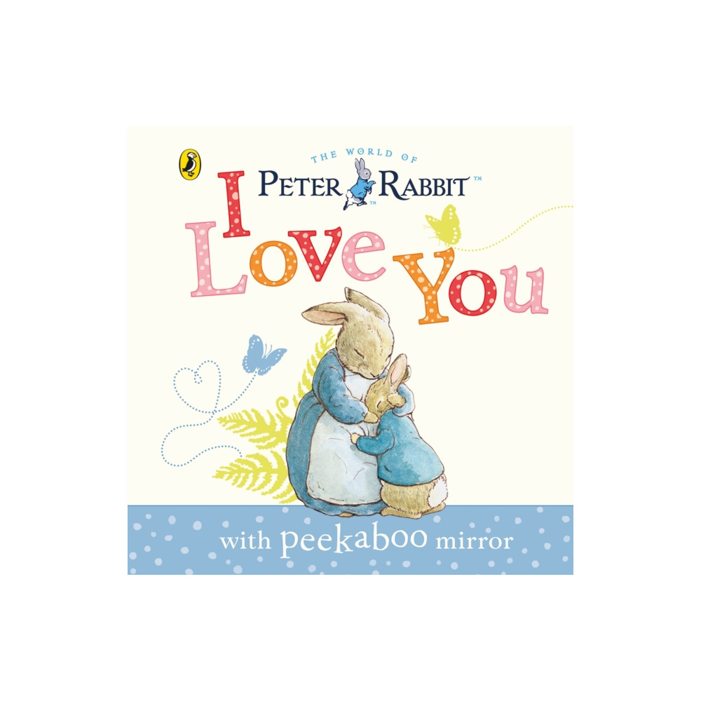 Produktbild för Peter Rabbit: I Love You (bok, board book, eng)