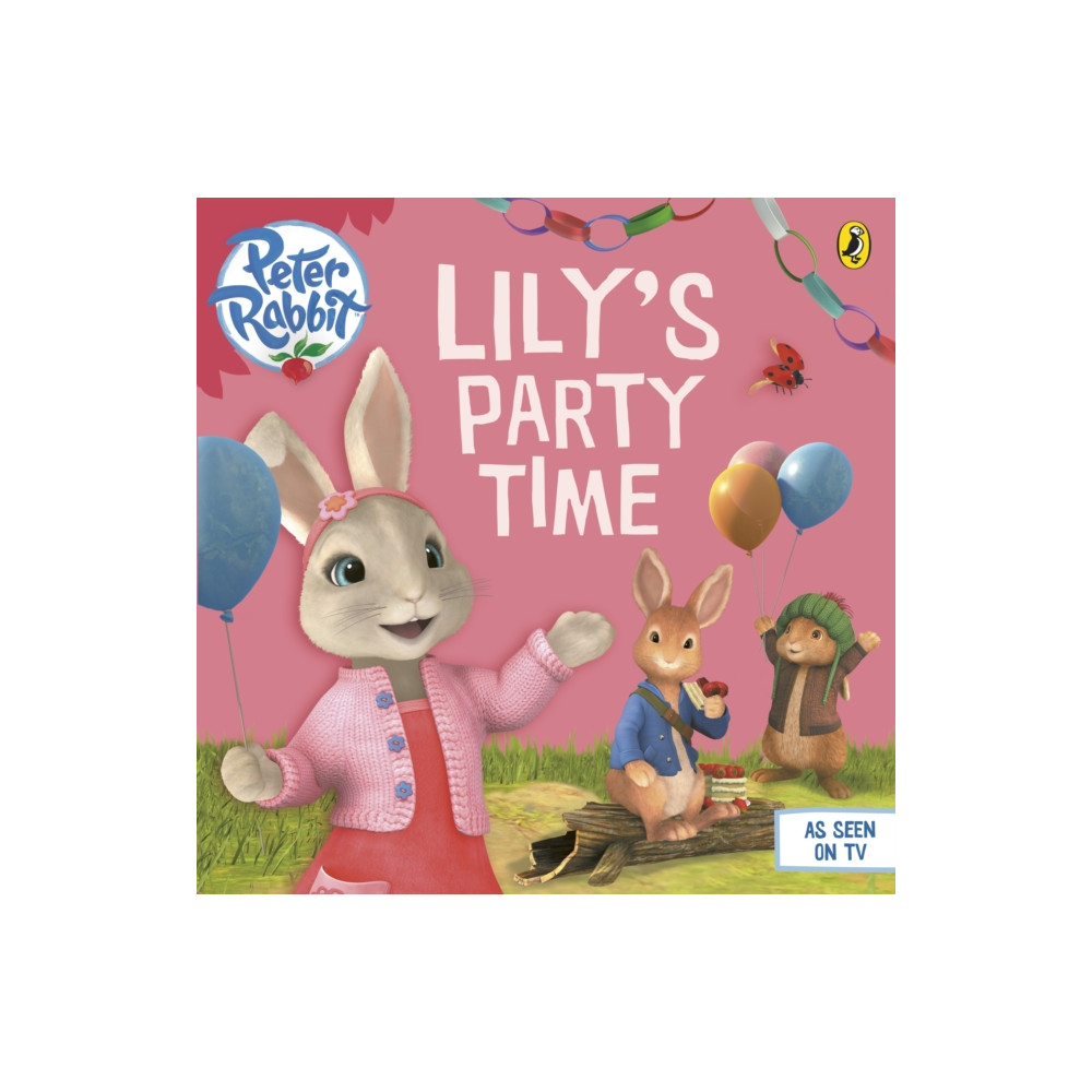 Produktbild för Peter Rabbit Animation: Lily's Party Time (häftad, eng)