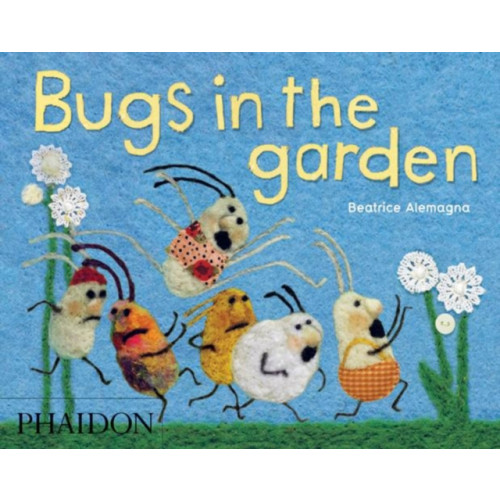 Phaidon Press Ltd Bugs in the Garden (inbunden, eng)