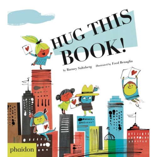 Phaidon Press Ltd Hug This Book! (inbunden, eng)