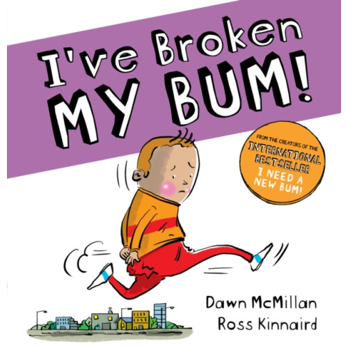 Scholastic I've Broken My Bum (PB) (häftad, eng)