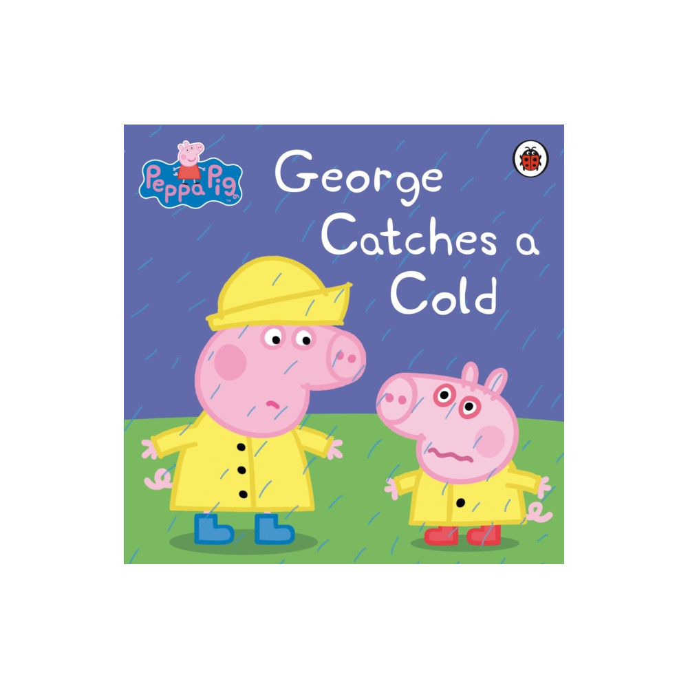 Produktbild för Peppa Pig: George Catches a Cold (häftad, eng)