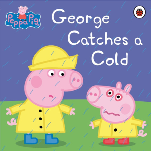 Penguin Random House Children's UK Peppa Pig: George Catches a Cold (häftad, eng)