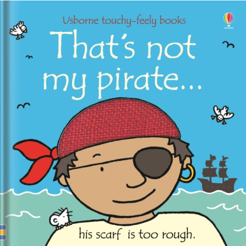 Usborne Publishing Ltd That's not my pirate… (bok, board book, eng)