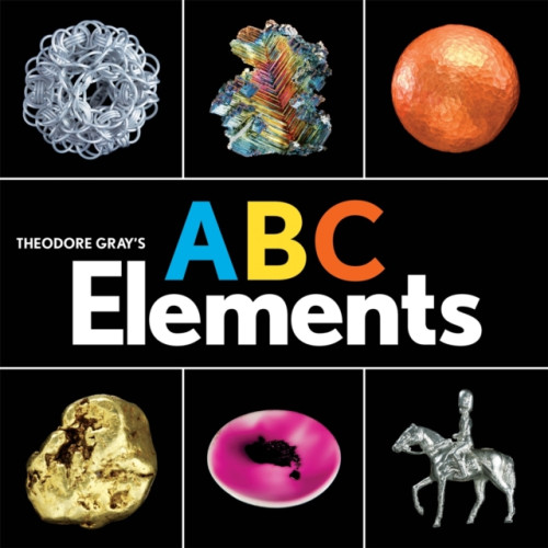 Running Press,U.S. Theodore Gray's ABC Elements (inbunden, eng)