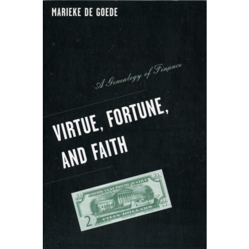 University of Minnesota Press Virtue, Fortune, and Faith (häftad, eng)