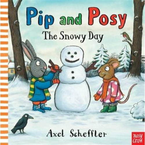 Nosy Crow Ltd Pip and Posy: The Snowy Day (bok, board book, eng)