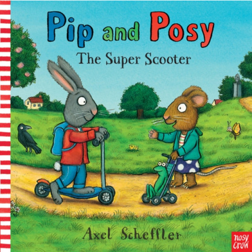 Nosy Crow Ltd Pip and Posy: The Super Scooter (bok, board book, eng)