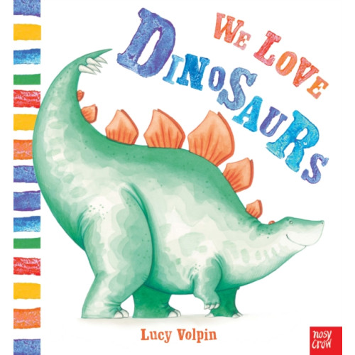 Nosy Crow Ltd We Love Dinosaurs (häftad, eng)