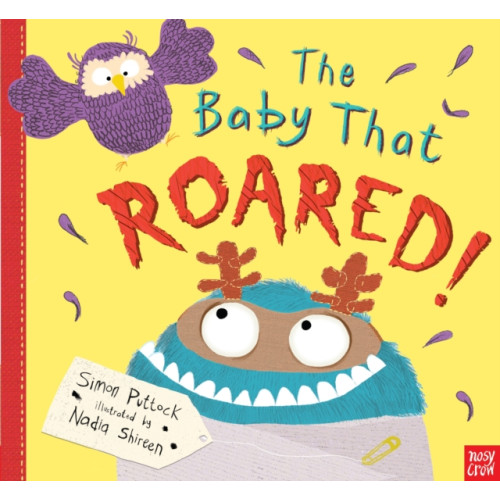 Nosy Crow Ltd The Baby that Roared (häftad, eng)