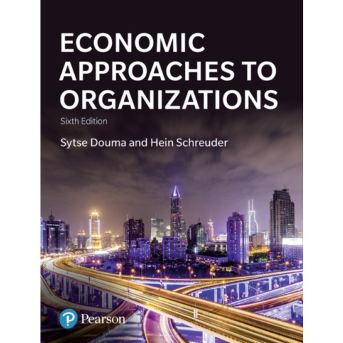 Pearson Education Limited Economic Approaches to Organizations (häftad, eng)