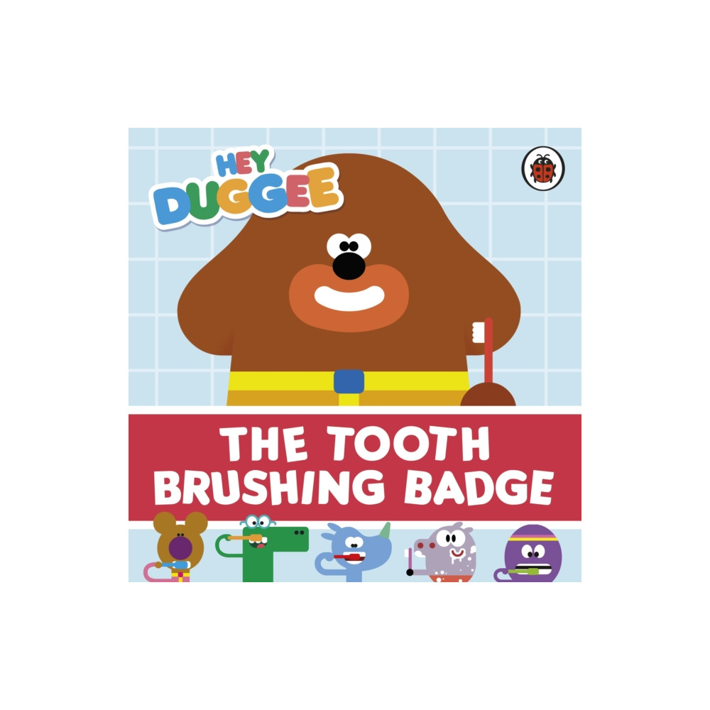 Produktbild för Hey Duggee: The Tooth Brushing Badge (bok, board book, eng)