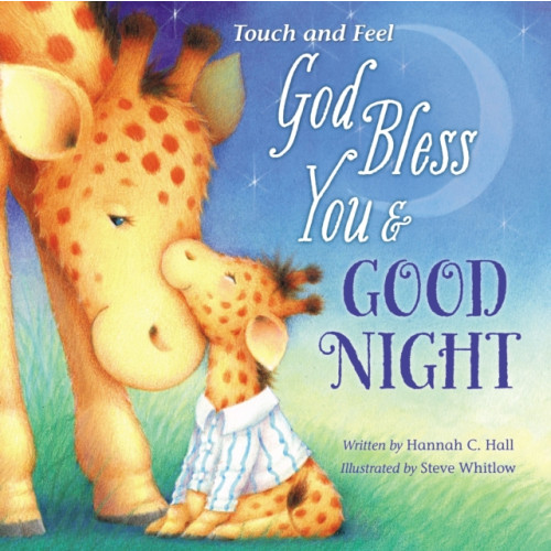 Tommy Nelson God Bless You and Good Night Touch and Feel (bok, board book, eng)