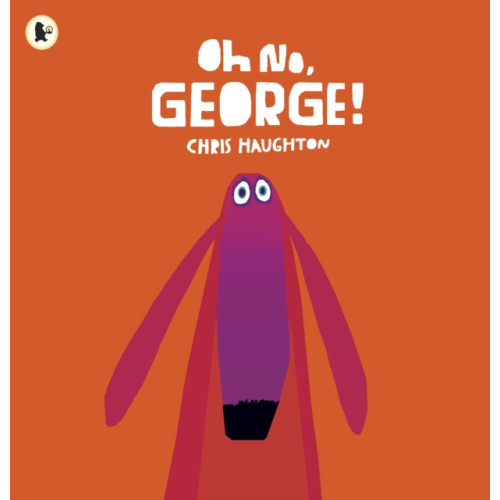 Walker Books Ltd Oh No, George! (häftad, eng)