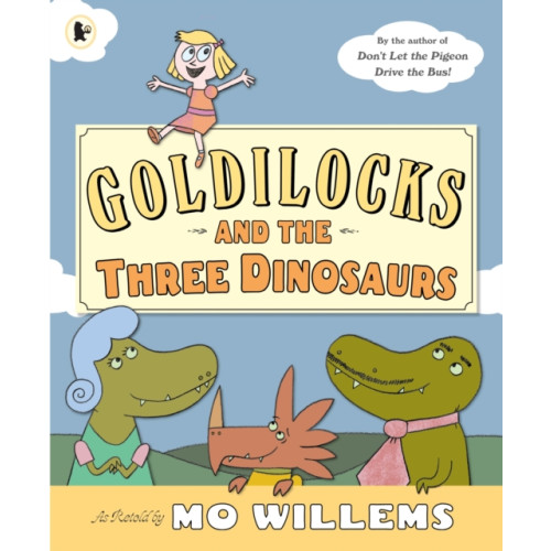 Walker Books Ltd Goldilocks and the Three Dinosaurs (häftad, eng)