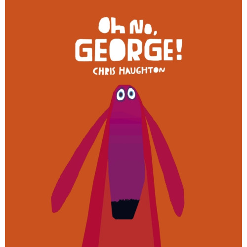 Walker Books Ltd Oh No, George! (bok, board book, eng)