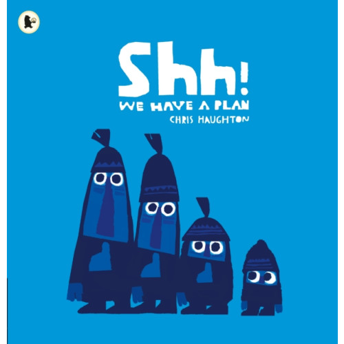 Walker Books Ltd Shh! We Have a Plan (häftad, eng)