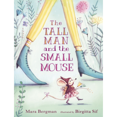 Walker Books Ltd The Tall Man and the Small Mouse (inbunden, eng)