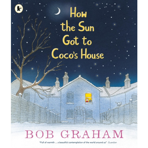 Walker Books Ltd How the Sun Got to Coco's House (häftad, eng)