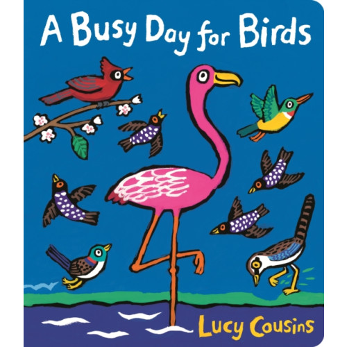 Walker Books Ltd A Busy Day for Birds (bok, board book, eng)