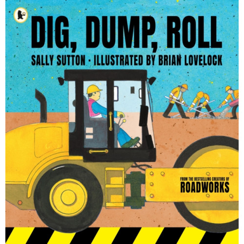 Walker Books Ltd Dig, Dump, Roll (häftad, eng)