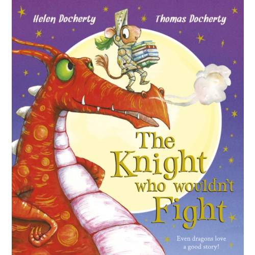 Scholastic The Knight Who Wouldn't Fight (häftad, eng)