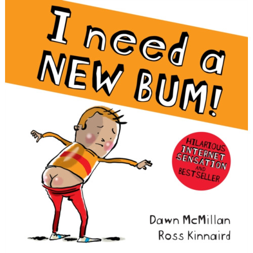 Scholastic I Need a New Bum! (häftad, eng)