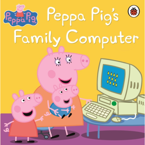 Penguin Random House Children's UK Peppa Pig: Peppa Pig's Family Computer (häftad, eng)