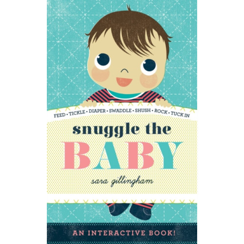 Abrams Snuggle the Baby (bok, board book, eng)