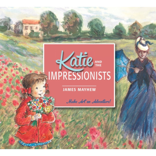 Hachette Children's Group Katie and the Impressionists (häftad, eng)