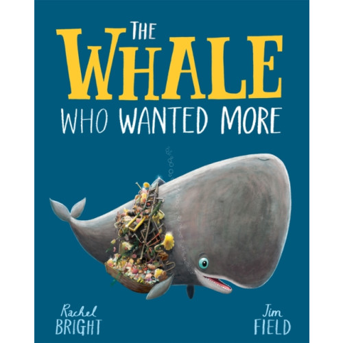 Hachette Children's Group The Whale Who Wanted More (häftad, eng)