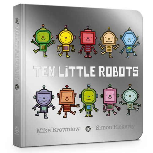 Hachette Children's Group Ten Little Robots Board Book (bok, board book, eng)