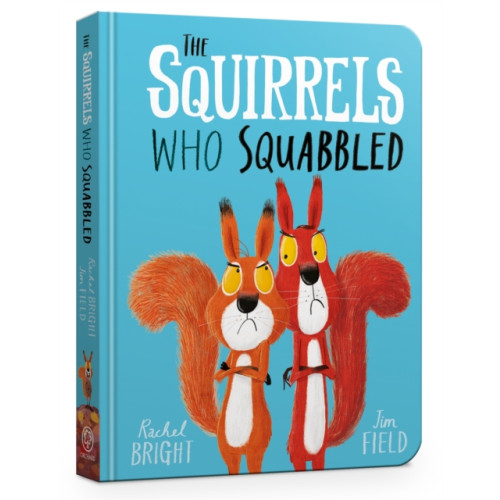 Hachette Children's Group The Squirrels Who Squabbled Board Book (bok, board book, eng)