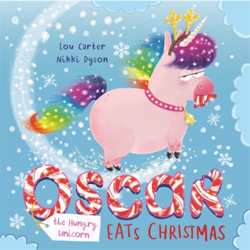 Hachette Children's Group Oscar the Hungry Unicorn Eats Christmas (inbunden, eng)