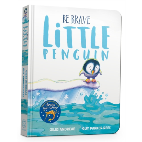 Hachette Children's Group Be Brave Little Penguin Board Book (bok, board book, eng)