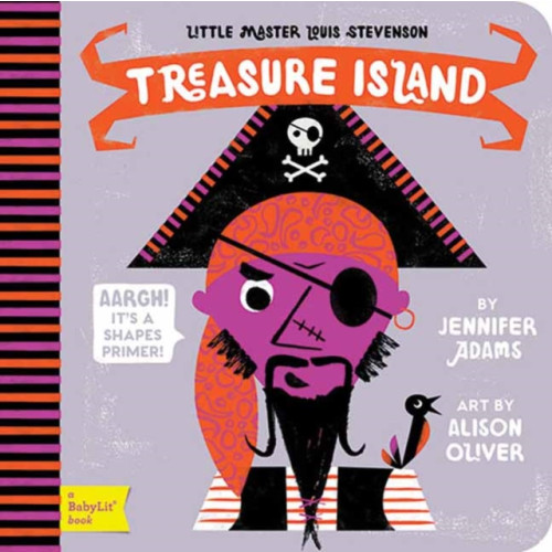 Gibbs M. Smith Inc Little Master Louis Stevenson Treasure Island: A BabyLit Shapes Primer (bok, board book, eng)