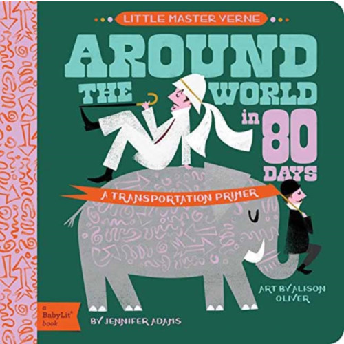 Gibbs M. Smith Inc Little Master Verne: Around the World in 80 Days (bok, board book, eng)