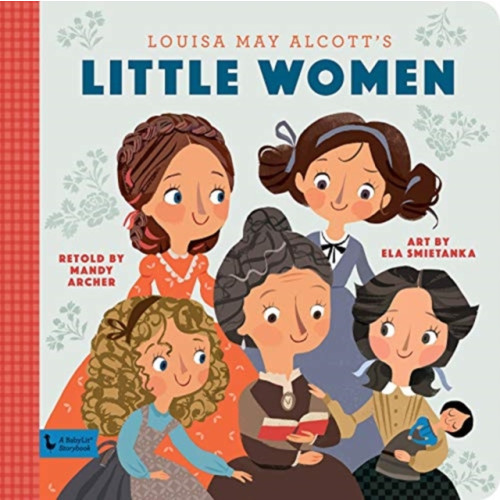 Gibbs M. Smith Inc Little Women: A BabyLit Storybook (inbunden, eng)