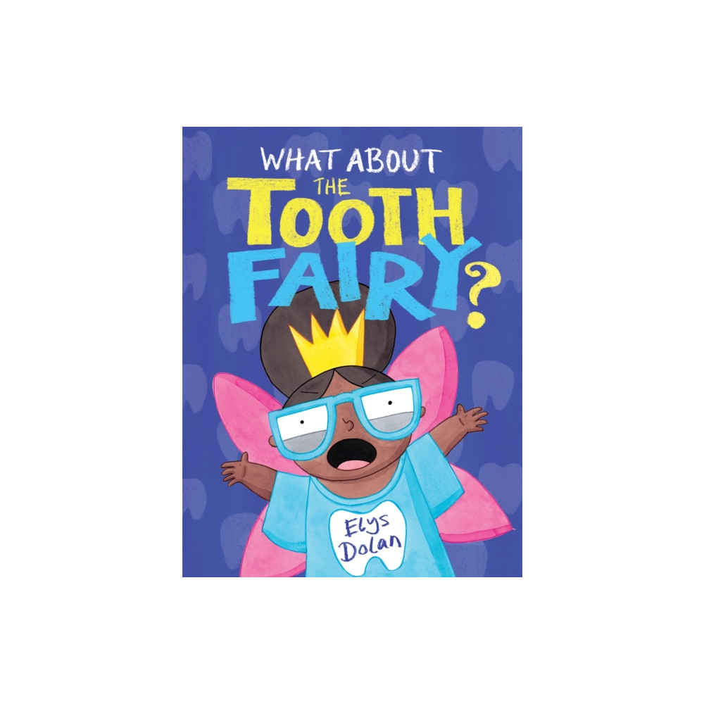 Produktbild för What About The Tooth Fairy? (inbunden, eng)