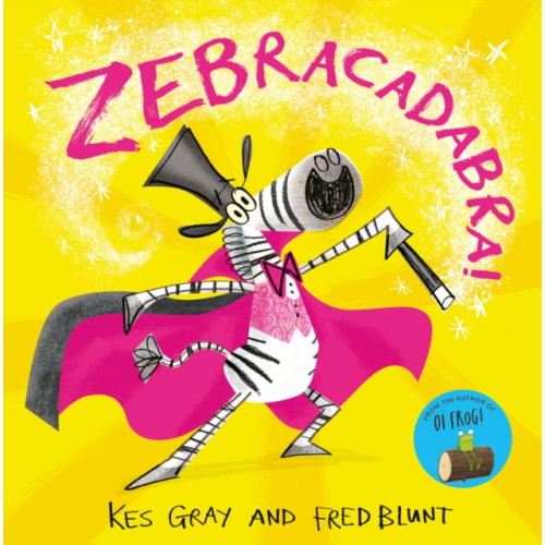 Hachette Children's Group Zebracadabra! (häftad, eng)