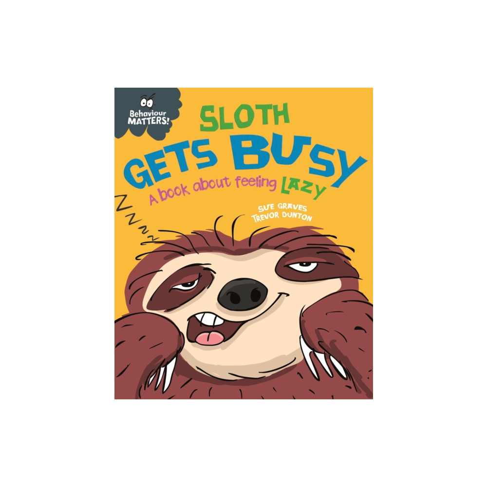 Produktbild för Behaviour Matters: Sloth Gets Busy (häftad, eng)