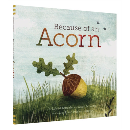 Chronicle Books Because of an Acorn (inbunden, eng)