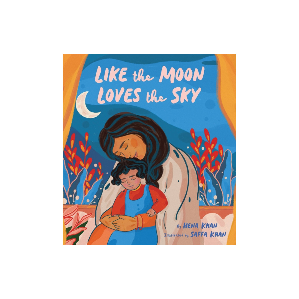 Produktbild för Like the Moon Loves the Sky (inbunden, eng)