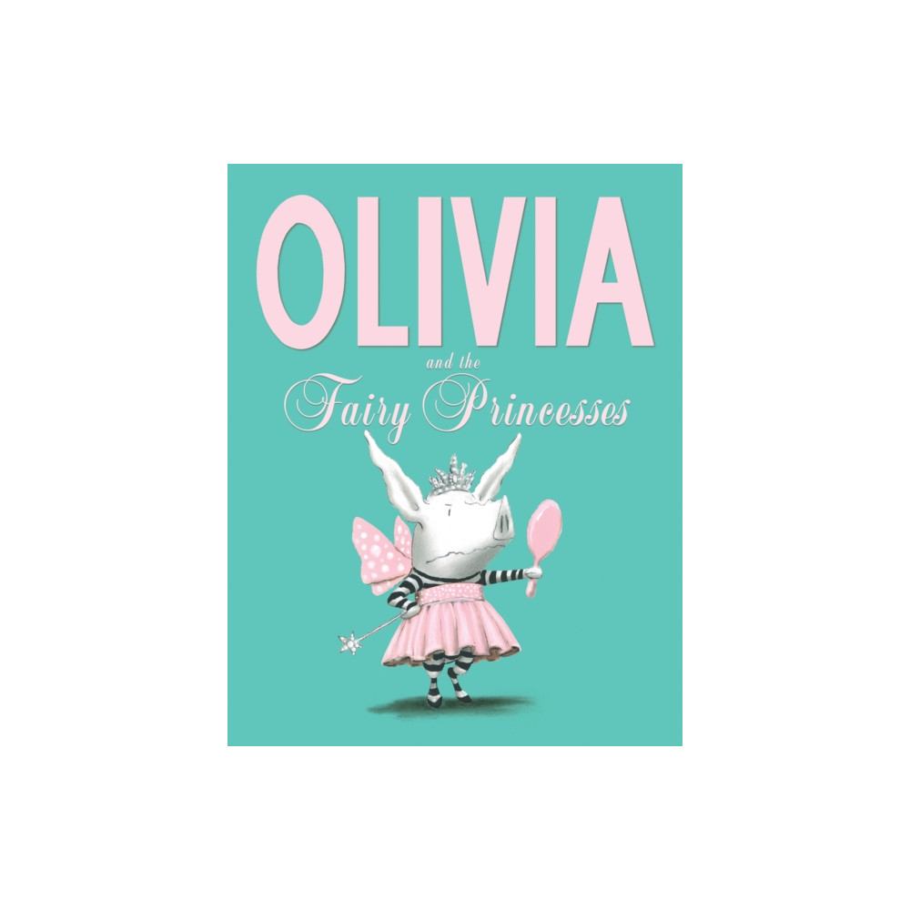 Produktbild för Olivia and the Fairy Princesses (häftad, eng)