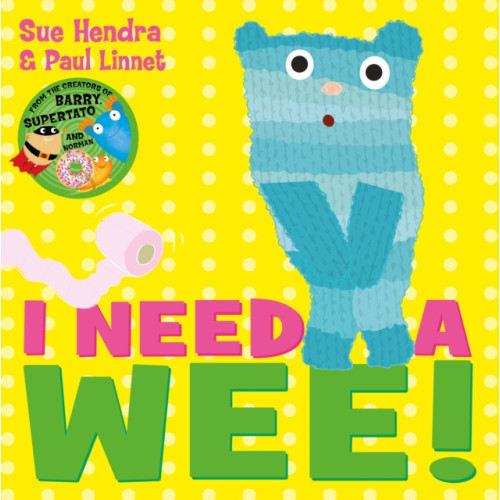 Simon & Schuster Ltd I Need a Wee! (häftad, eng)