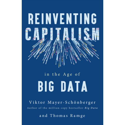 John Murray Press Reinventing Capitalism in the Age of Big Data (häftad, eng)