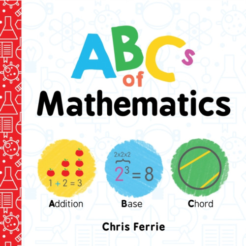 Sourcebooks, Inc ABCs of Mathematics (bok, board book, eng)