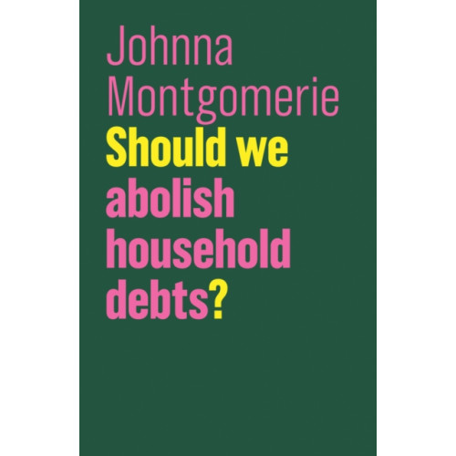 John Wiley And Sons Ltd Should We Abolish Household Debts? (häftad, eng)