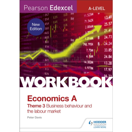 Hodder Education Pearson Edexcel A-Level Economics Theme 3 Workbook: Business behaviour and the labour market (häftad, eng)